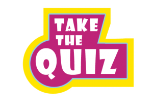 Click here to take the Quiz